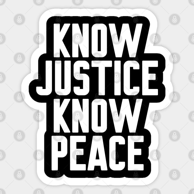 Know Justice Know Peace Sticker by WorkMemes